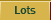 Lots